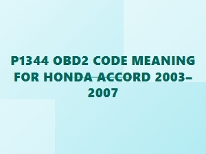 P1344 Obd2 Code Meaning for Honda Accord